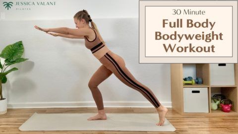 30 Minute Full Body Bodyweight Workout - Jessica Valant